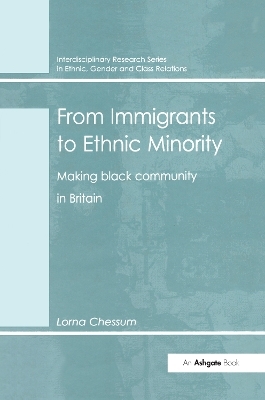 From Immigrants to Ethnic Minority - Lorna Chessum
