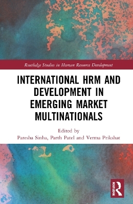 International HRM and Development in Emerging Market Multinationals - 