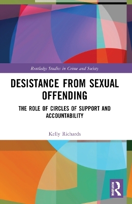 Desistance from Sexual Offending - Kelly Richards
