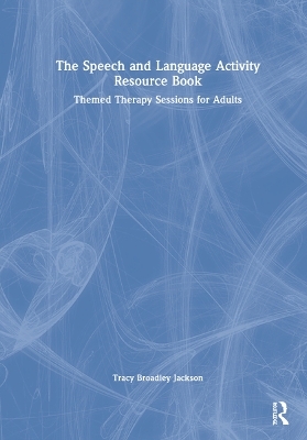 The Speech and Language Activity Resource Book - Tracy Broadley Jackson