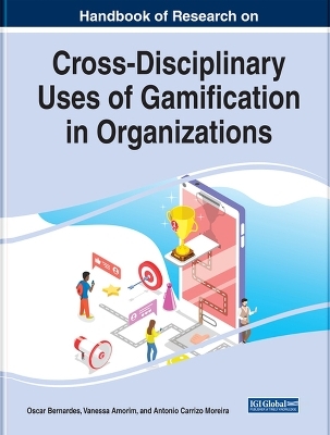 Cross-Disciplinary Uses of Gamification in Organizations - 