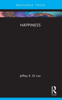 Happiness - Jeffrey R. Di Leo