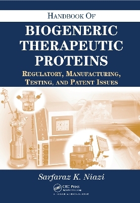 Handbook of Biogeneric Therapeutic Proteins - Sarfaraz K. Niazi