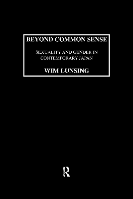 Beyond Common Sense: Sexuality And Gender In Contemporary Japan -  Lunsing