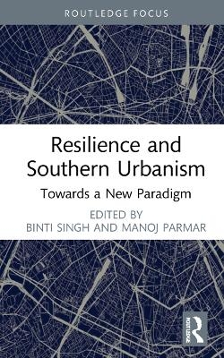 Resilience and Southern Urbanism - 