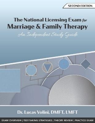 The National Licensing Exam for Marriage and Family Therapy - Lucas a Volini