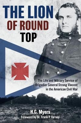 The Lion of Round Top - Hans G Myers