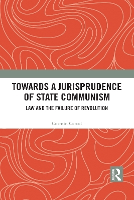 Towards A Jurisprudence of State Communism - Cosmin Cercel