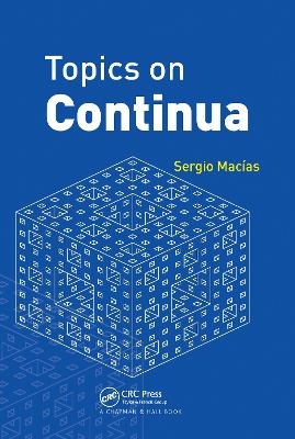 Topics on Continua - Sergio Macias