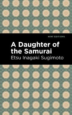 A Daughter of the Samurai - Etsu Inagaki Sugimoto