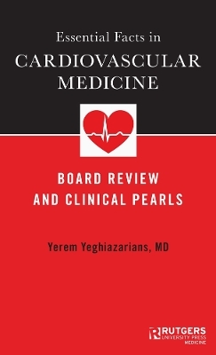 Essential Facts in Cardiovascular Medicine - Yerem Yeghiazarians