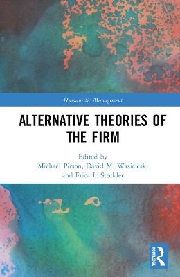 Alternative Theories of the Firm - 