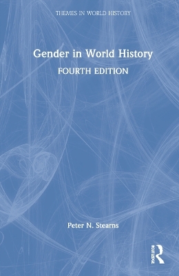 Gender in World History - Peter N. Stearns