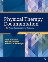 Physical Therapy Documentation - Erickson, Mia; Utzman, Ralph; McKnight, Rebecca