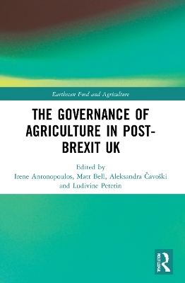 The Governance of Agriculture in Post-Brexit UK - 