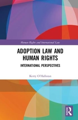 Adoption Law and Human Rights - Kerry O'Halloran