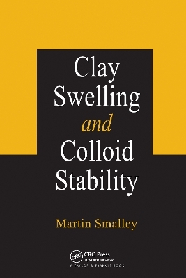 Clay Swelling and Colloid Stability - Martin V. Smalley