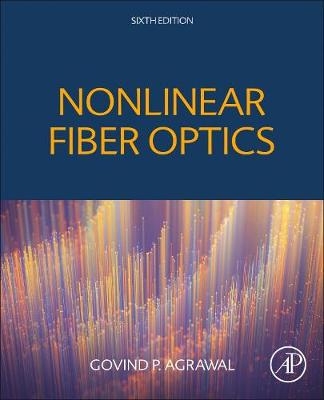 Nonlinear Fiber Optics - Govind P. Agrawal