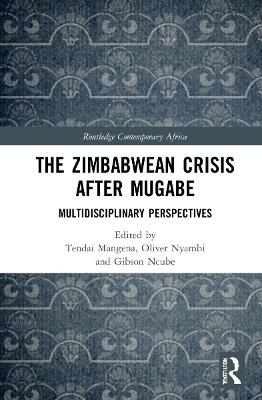 The Zimbabwean Crisis after Mugabe - 