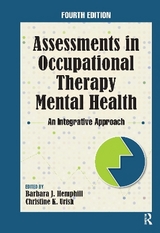 Assessments in Occupational Therapy Mental Health - Hemphill, Barbara J.; Urish, Christine K.