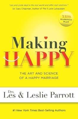 Making happy - Leslie Parrott, Les Parrott
