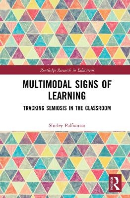 Multimodal Signs of Learning - Shirley Palframan