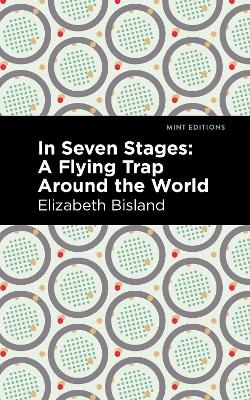 In Seven Stages - Elizabeth Bisland