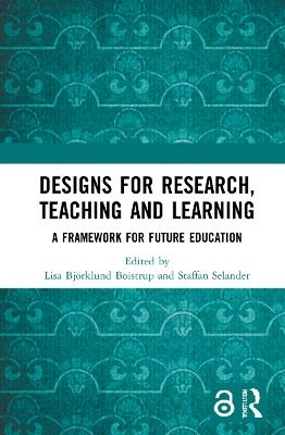 Designs for Research, Teaching and Learning - 