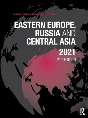 Eastern Europe, Russia and Central Asia 2021 - 