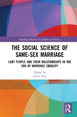 The Social Science of Same-Sex Marriage - 