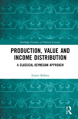 Production, Value and Income Distribution - Enrico Bellino
