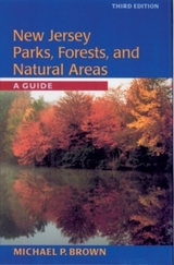 New Jersey Parks, Forests, and Natural Areas - Brown, Michael P.