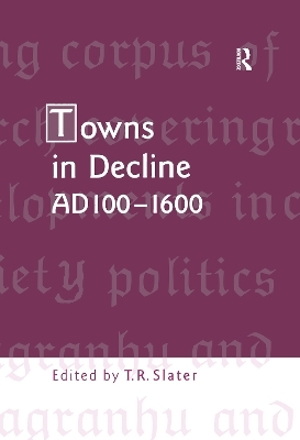 Towns in Decline, AD100–1600 - 