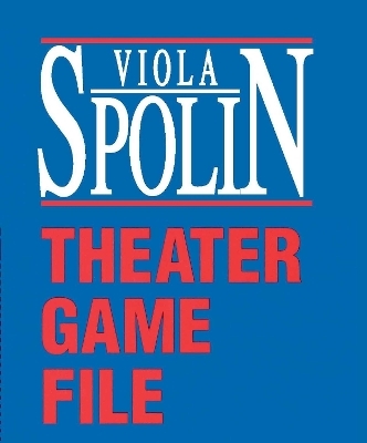 Theater Game File -  Spolin