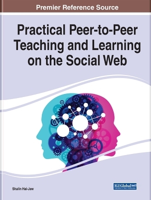 Practical Peer-to-Peer Teaching and Learning on the Social Web - Shalin Hai-Jew