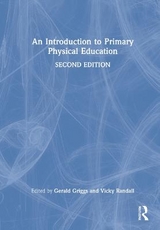 An Introduction to Primary Physical Education - Griggs, Gerald; Randall, Vicky