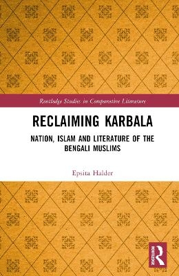 Reclaiming Karbala - Epsita Halder