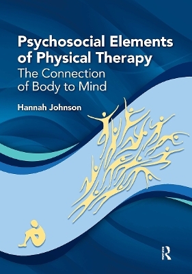Psychosocial Elements of Physical Therapy - Hannah Johnson