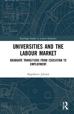 Universities and the Labour Market - Magdalena Jelonek