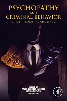 Psychopathy and Criminal Behavior - 