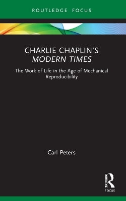 Charlie Chaplin’s Modern Times - Carl Peters