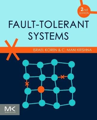 Fault-Tolerant Systems - Israel Koren, C. Mani Krishna