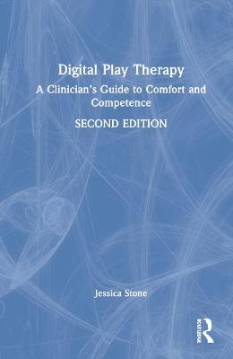 Digital Play Therapy - Jessica Stone