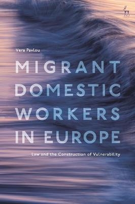 Migrant Domestic Workers in Europe - Vera Pavlou