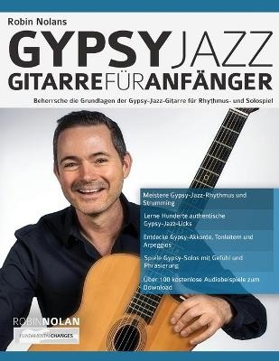 Robin Nolans Gypsy Jazz Gitarre für Anfänger - Robin Nolan, Joseph Alexander