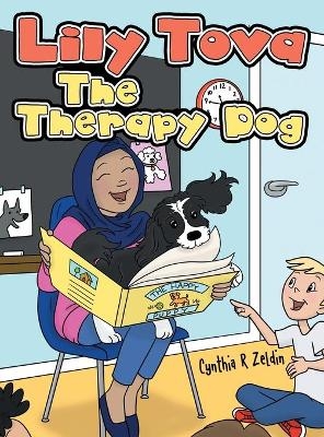 Lily Tova the Therapy Dog - Cynthia R Zeldin