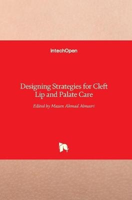Designing Strategies for Cleft Lip and Palate Care - 