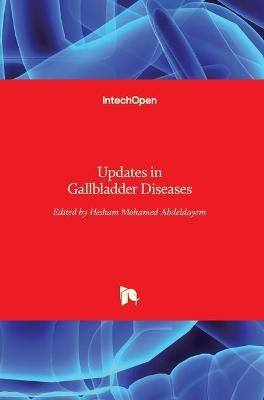 Updates in Gallbladder Diseases - 