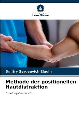 Methode der positionellen Hautdistraktion - Dmitry Sergeevich Elagin