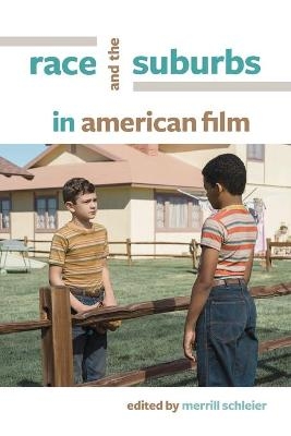 Race and the Suburbs in American Film - 